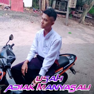 Usah Adiak Manyasali