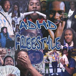 ADHD Freestyle (Explicit)