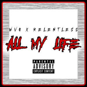 All My Life (Explicit)