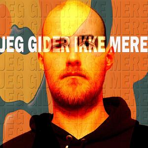 Jeg gider ikke mere (Explicit)