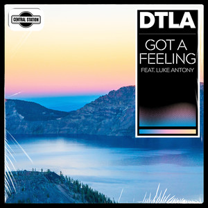 Got a Feeling(feat. Luke Antony)