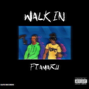 Walk In (Explicit)