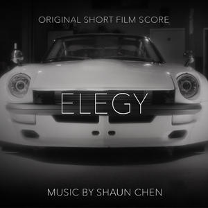 Elegy (Original Short Film Score)