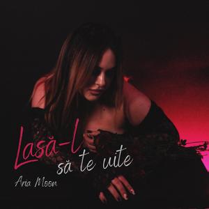 Lasa-l sa te uite