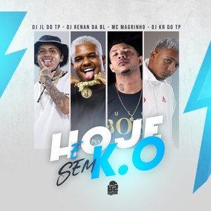 Hoje e Sem K.O (Explicit)