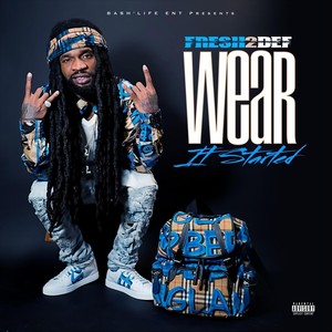 Wear It Started (Explicit)