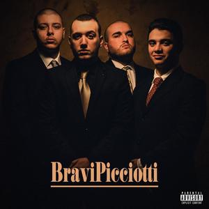 Bravi Picciotti (Explicit)