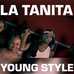 LA TANITA (feat. YOUNG STYLE) (Explicit)