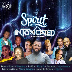 Spirit Intoxicated Riddim