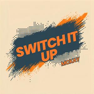 Switch It Up (Club Version)