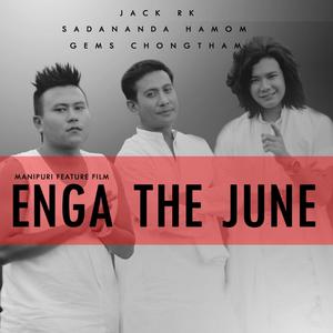 ENGA THE JUNE (feat. Sadananda Hamom & Jack RK) [Explicit]