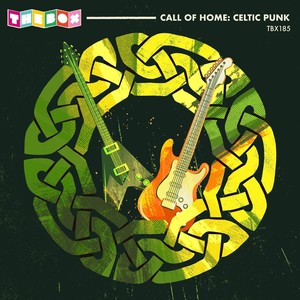 Call Of Home: Celtic Punk