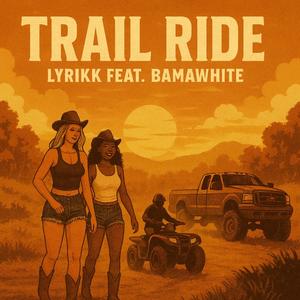 Trail Ride (feat. Bama White) (Explicit)