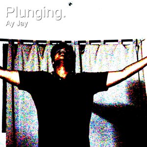 Plunging. (Explicit)