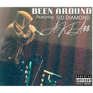 BEEN AROUND (feat. Sid Diamond) [Explicit]