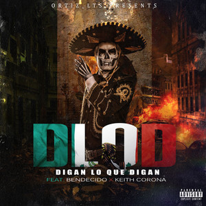 Dlqd (Digan Lo Que Digan) [Explicit]