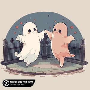 Dancing With Your Ghost (feat. Jaime Deraz)