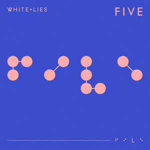 Album FIVE from White Lies