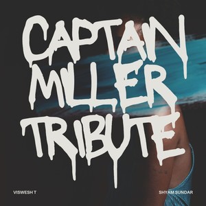 Captian Miller Tribute