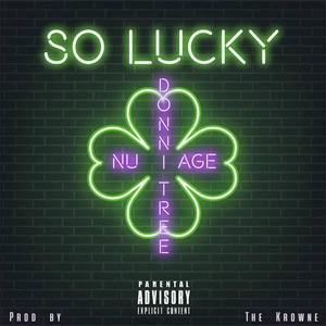 So Lucky (feat. Nu Age) [Explicit]