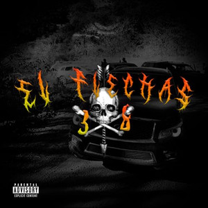 El Flechas 38 (Explicit)