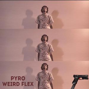 Weird Flex (Explicit)