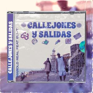 Callejones y Salidas (feat. Eli-T) (Explicit)