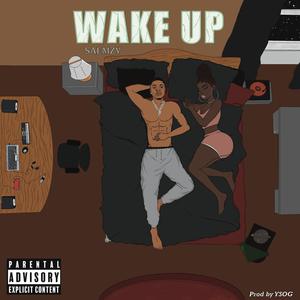 Wake up (Explicit)