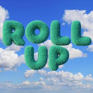 ROLL UP (feat. DoloVanDam & Sir WNDR) (Explicit)