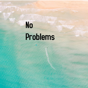 No Problems