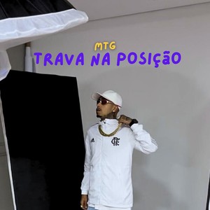 Mtg Trava na Posição (Explicit)