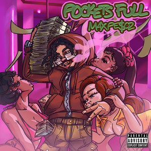 Pockets Full (Explicit)