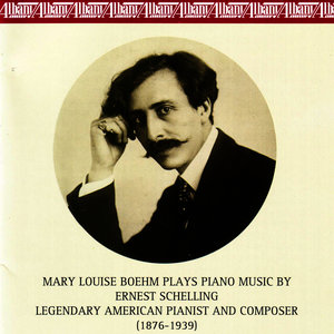 Piano Music by Ernest Schelling