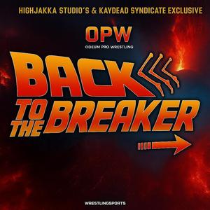 Back to the Breaker 2 - Odeum Pro Wrestling (OPW Soundtrack)