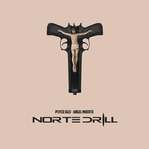 NORTE DRILL (feat. Psyco 1613) [Explicit]