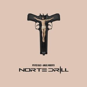NORTE DRILL (feat. Psyco 1613) (Explicit)