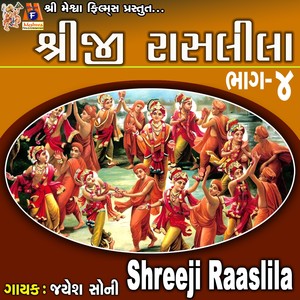 Shreeji Raaslila, Pt. 4