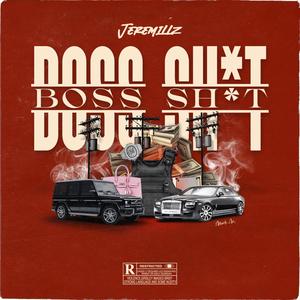 Boss **** (Explicit)