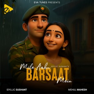 Mile Aabu Barsaat Mein