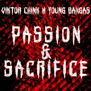 Passion & Sacrifice(feat. Young Bangas) (Explicit)