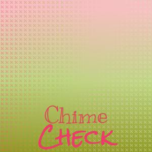 Chime Check