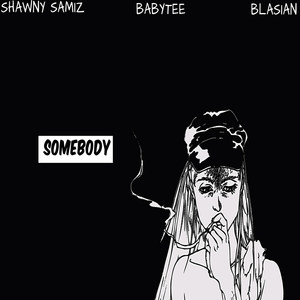 Somebody (Explicit)