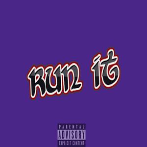 Run It(feat. Stainz) (Explicit)
