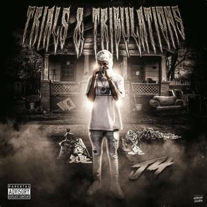 Trials & tribulations (Explicit)