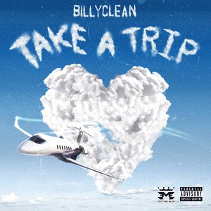 Take A Trip (Explicit)