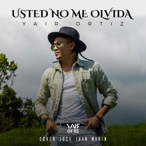 Usted no me olvida