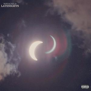 LATENIGHTS (feat. NOVACHILD) (Explicit)