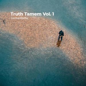 Truth Tamem Vol. 1 (Explicit)