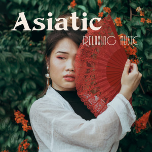 Asiatic Relaxing Music