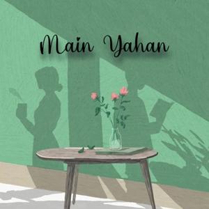 Main Yahan